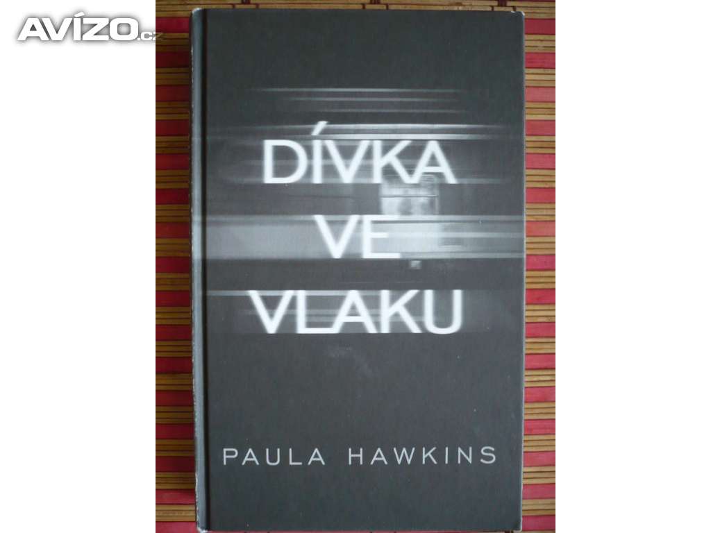 Paula Hawkins Dívka ve vlaku