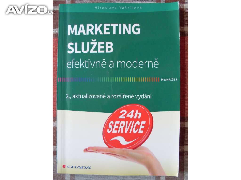 Miroslava Vaštíková Marketing služeb efektivně a moderně