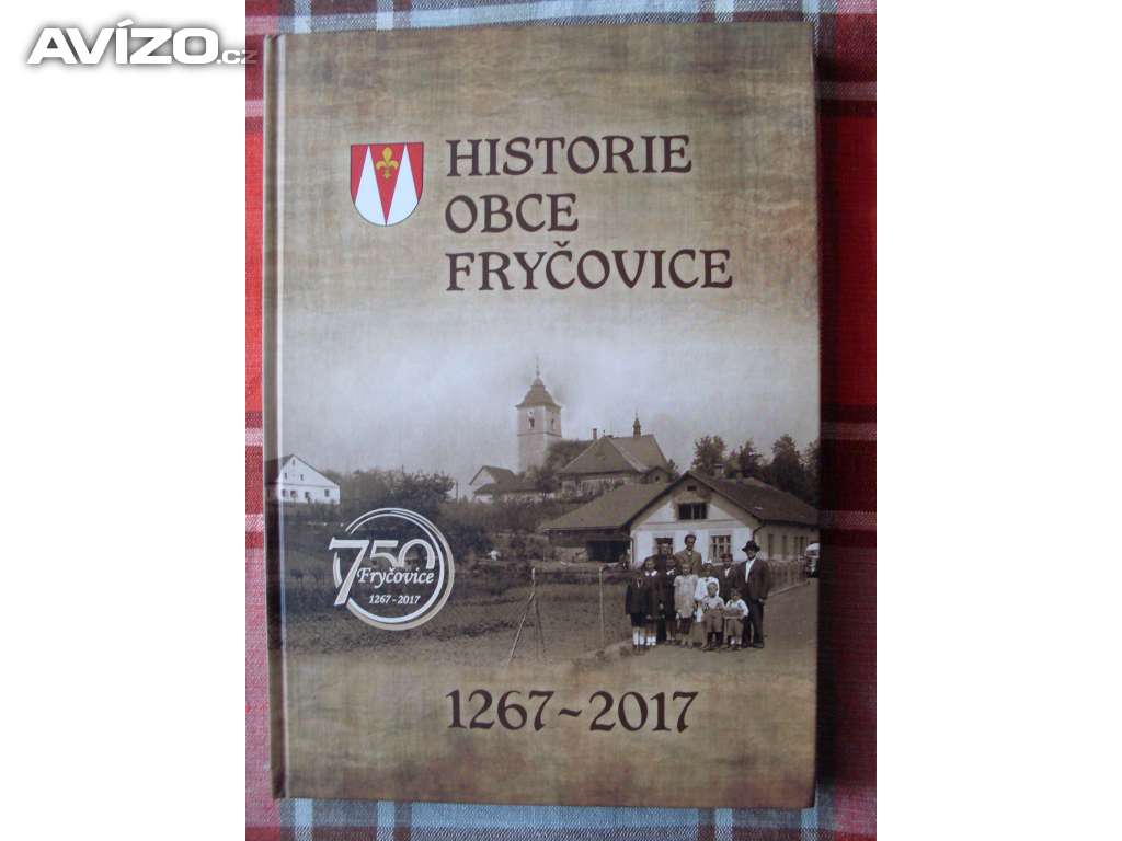 Historie obce Fryčovice. 1267-2017