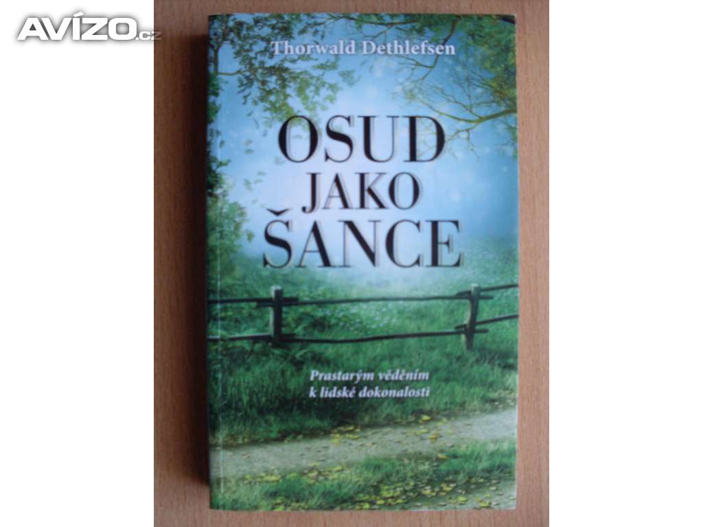 Thorwald Dethlefsen Osud jako šance