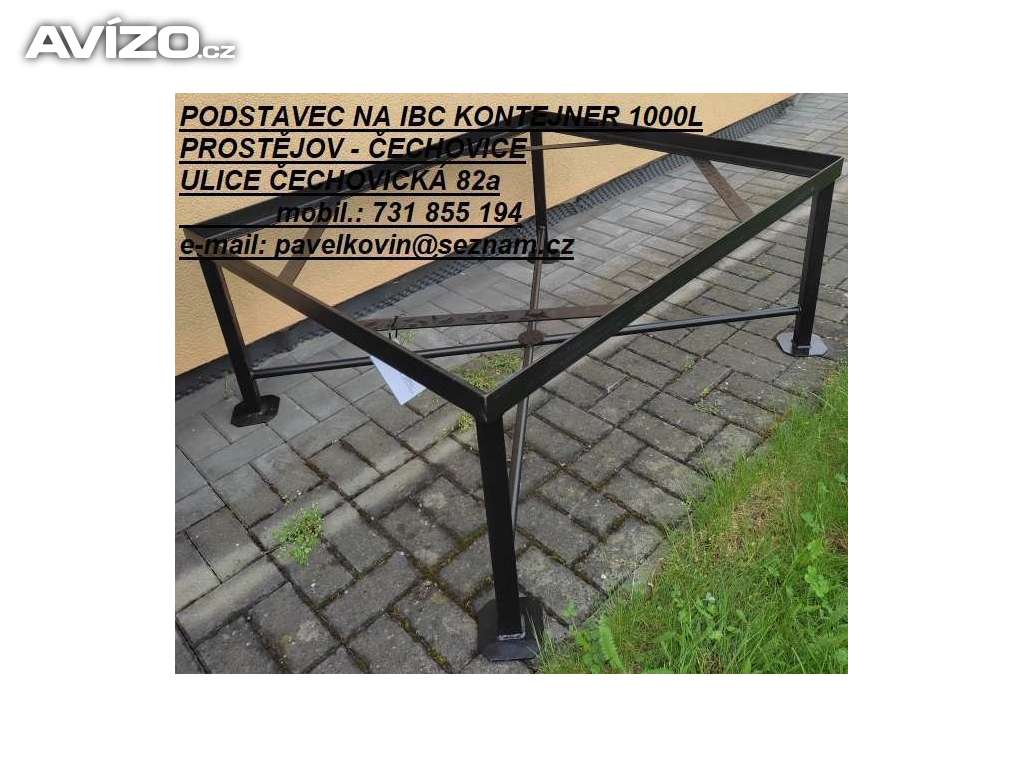 IBC PODSTAVEC 3.200,-Kč PROSTĚJOV mob: 731 855 194