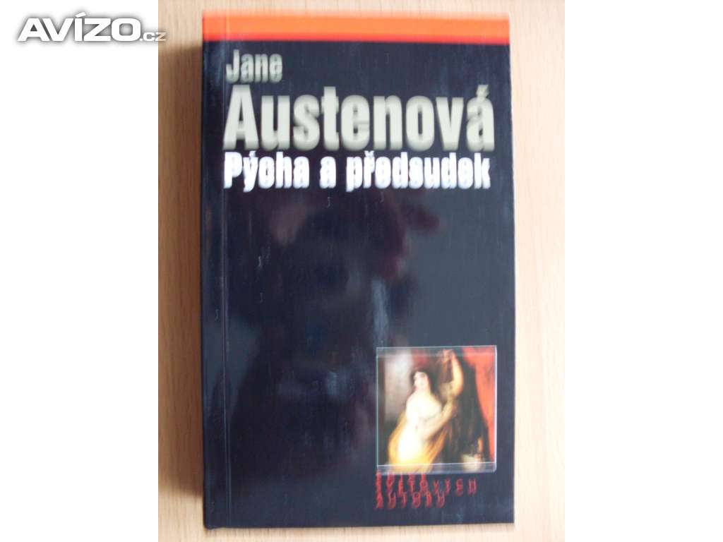 Jane Austen Pýcha a předsudek