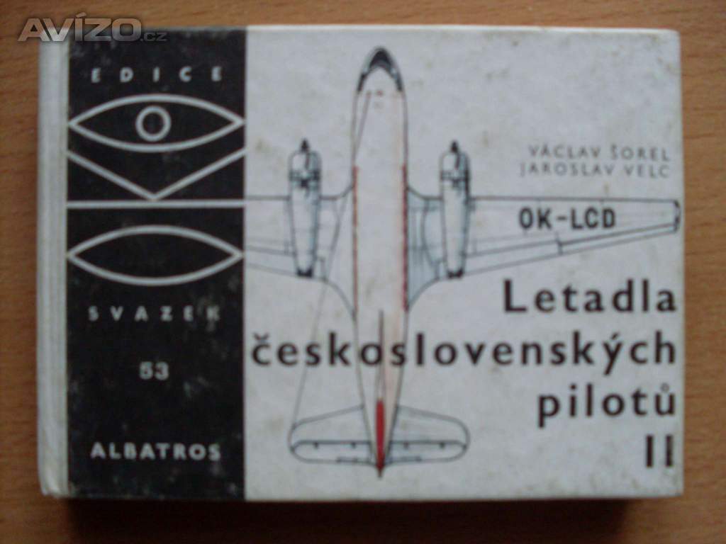 Václav Šorel Jaroslav Velc Letadla československých pilotů II.