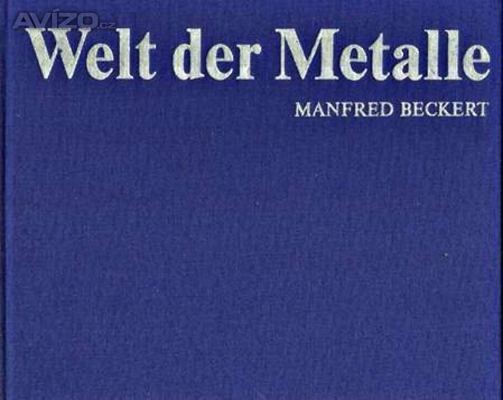 Welt der Metalle - zajímavé informace