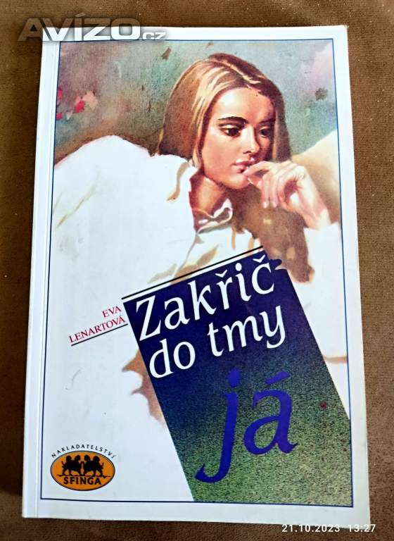 Zakřič do tmy já - Eva Lenartová