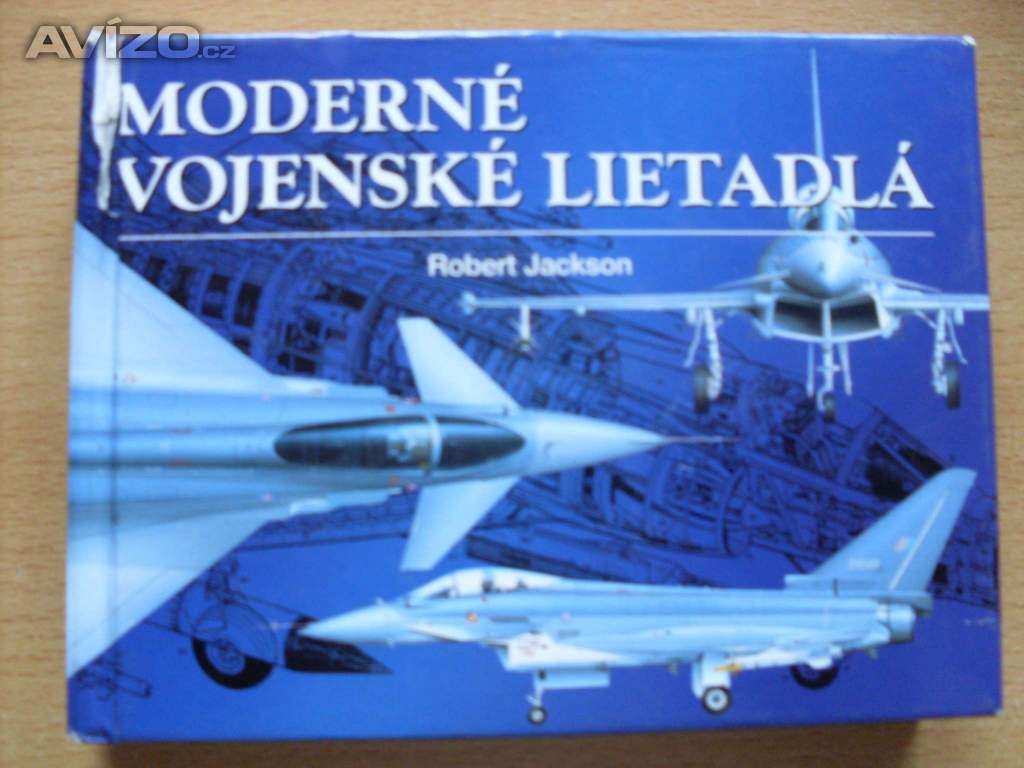 Robert Jackson Moderné vojenské lietadlá