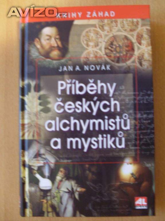 Jan A. Novák Příběhy českých alchymistů a mystiků