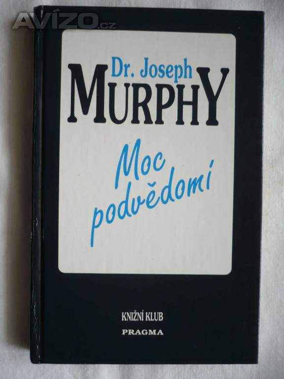 Joseph Murphy Moc podvědomí