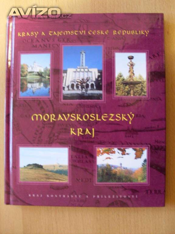 Bohumil Vurm. Moravskoslezský kraj. Krásy a tajemství České republiky