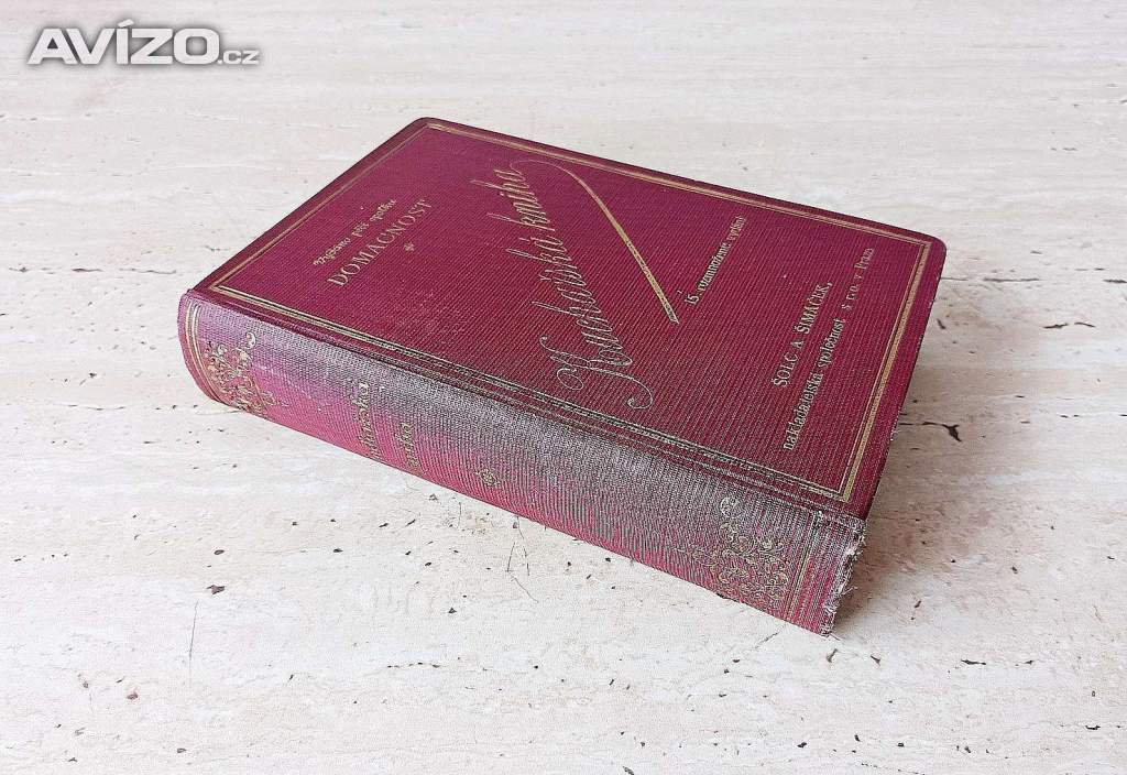 Kuchařská kniha domácnosti, rok 1921, velmi zachovalá