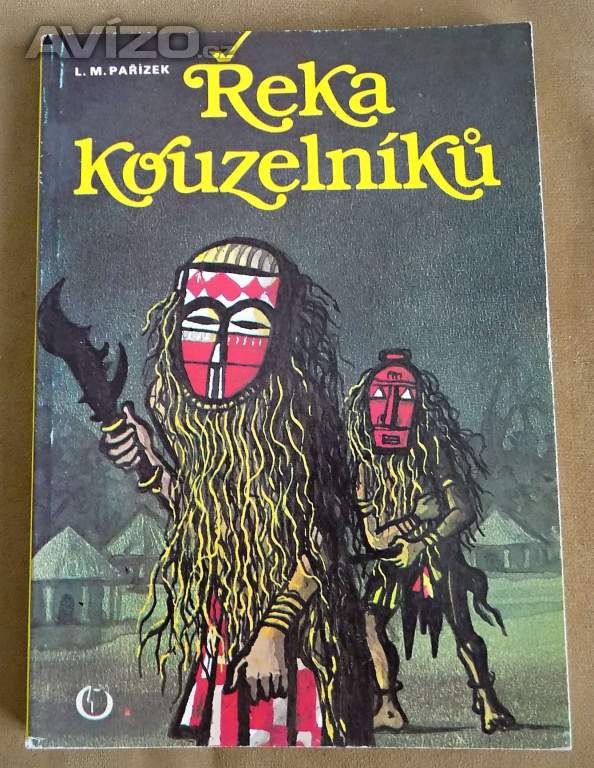 Řeka kouzelníků - L.M.Pařízek