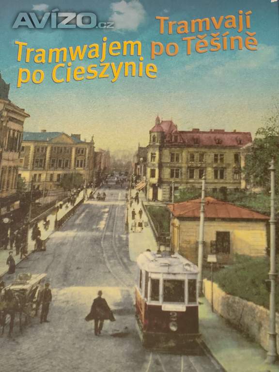 Tramvají po Těšíně 