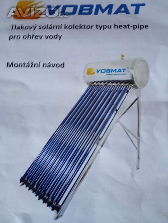 TLAKOVÝ SOLARNÍ KOLEKTOR TYPU HEAT-PIPE PRO OHŘEV VODY