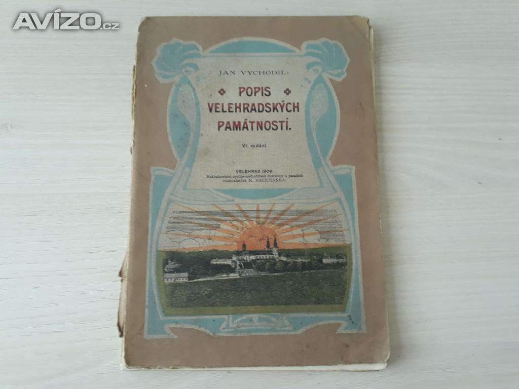  Popis velehradských památností (Jan Vychodil) - 1909 
