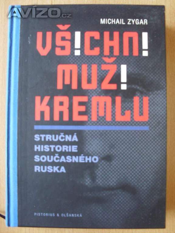 Michail Zygar Všichni muži Kremlu