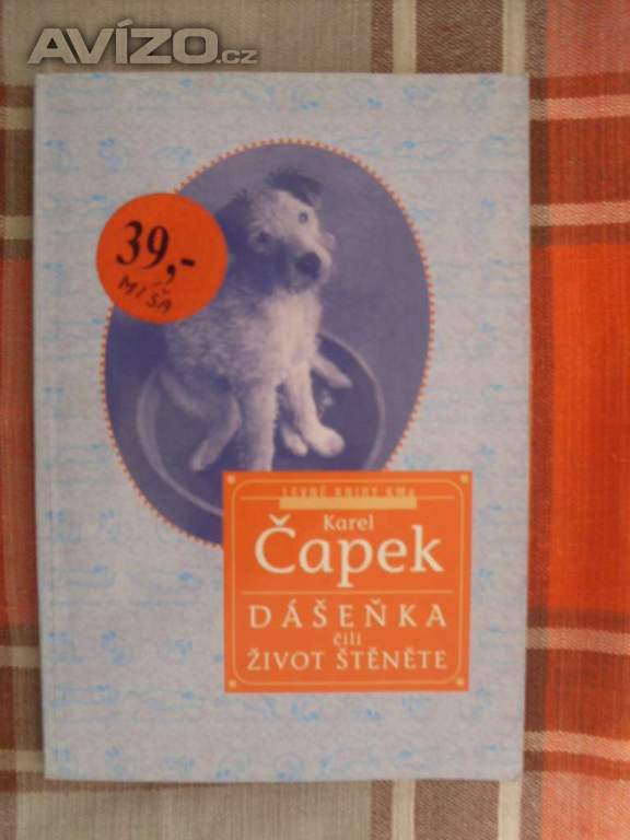 Karel Čapek Dášeňka čili život štěněte
