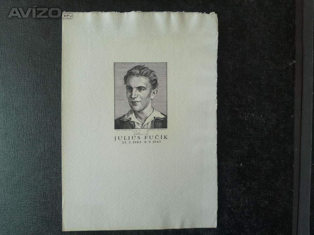 Julius Fučík (Max Švabinský, Jindra Schmidt) - grafický list