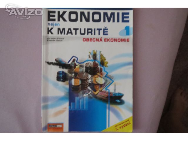 Ekonomie nejen k maturitě 1: Obecná ekonomie