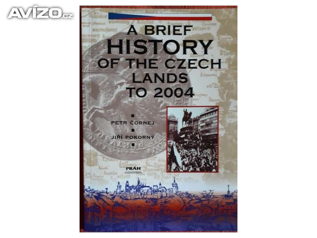 A brief history of the Czech lands to 2004