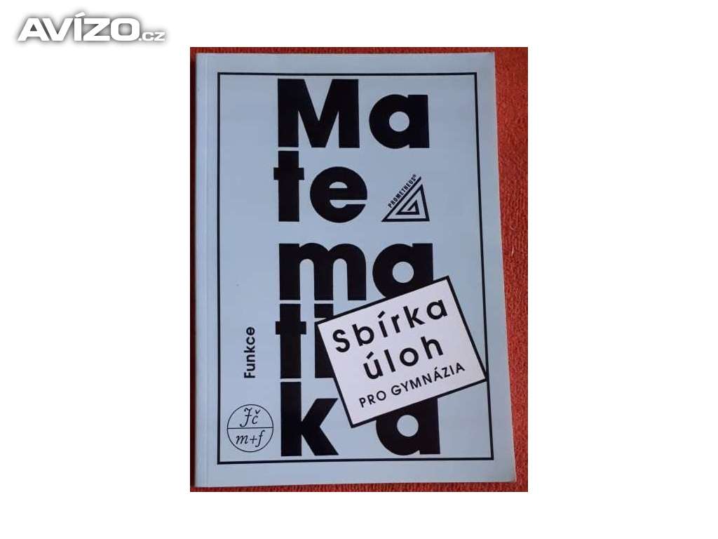 Matematika - sbírka úloh pro gymnázia