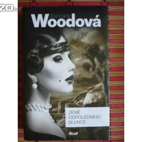 Barbara Wood Země odpoledního slunce / 14106692