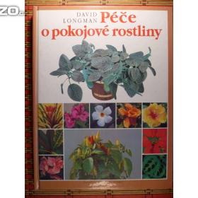 Fotka k inzerátu David Longman Péče o pokojové rostliny / 18490735