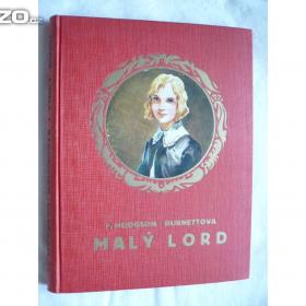 Frances Františka Hodgson- Burnett Malý lord / 15319486