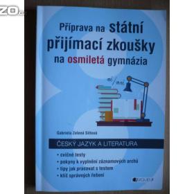 Příprava na státní přijímací zkoušky na osmiletá gymnázia. Český jazyk a literatura / 15459923