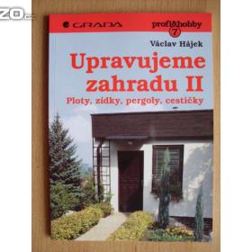 Foto inzerátu Václav Hájek Upravujeme zahradu II.