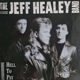 LP -  THE JEFF HEALEY BAND / Hell To Pay / 16910798