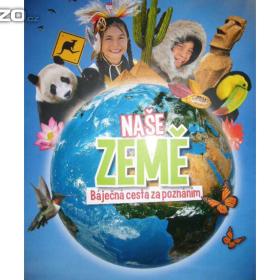 Fotka k inzerátu Encyklopedie Naše Země -  báječná cesta za poznáním / 19374321