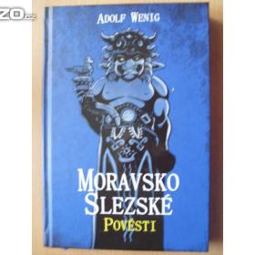 Adolf Wenig Moravskoslezské pověsti / 17142347