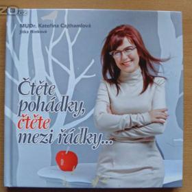 Kateřina Cajthamlová Čtěte pohádky, čtěte mezi řádky / 17225470