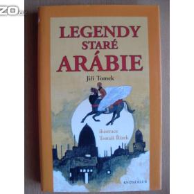 Jiří Tomek Legendy staré Arábie / 17225687