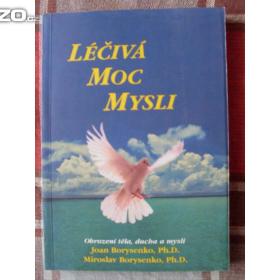 Joan a Miroslav Borysenko Léčivá moc mysli / 17357349