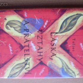 Don Miguel Ruiz Láska, vztahy a přátelství / 17503613