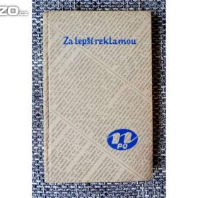 Foto inzerátu Starožitná kniha Za lepší reklamou z roku 1931