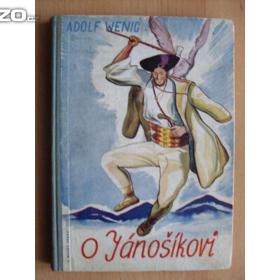 Fotka k inzerátu Adolf Wenig O Jánošíkovi a jiné slovenské pověsti / 18267166