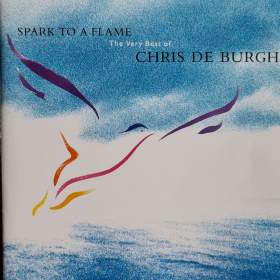 Fotka k inzerátu CD -  CHRIS DE BURGH / Spark To A Flame / 18293331