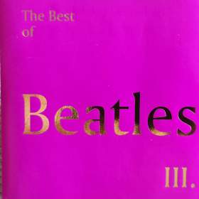 CD -  THE BEATLES / The Best Of Beatles III. / 18321788