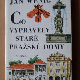 Fotka k inzerátu Jan Wenig Co vyprávěly staré pražské domy / 18425530