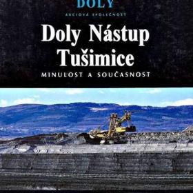 Fotka k inzerátu Severočeské doly -  Nástup Tušimice -  minulost a současnost  / 19895315