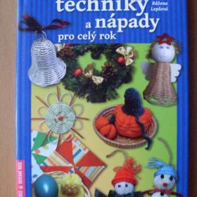 Růžena Lepšová Výtvarné techniky a nápady pro celý rok / 18571581