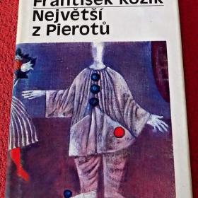 Největší z Pierotů -  František Kožík / 18607503