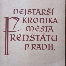 Fotka k inzerátu Nejstarší kronika města Frenštátu pod Radhoštěm / 18621757