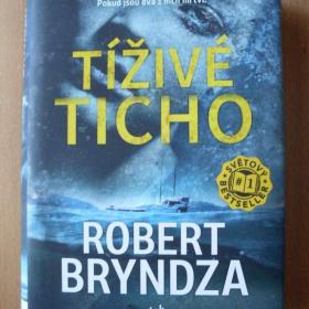 Robert Bryndza Tíživé ticho / 18860061