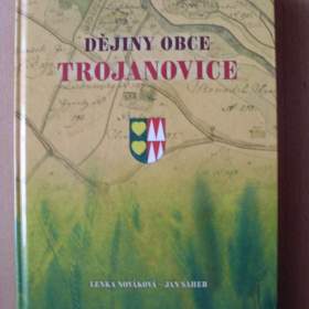 Lenka Nováková Jan Saheb Dějiny obce Trojanovice / 18909745