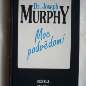 Joseph Murphy Moc podvědomí / 18909748