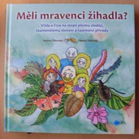 Pavlína Táborská Zdeněk Táborský Měli mravenci žihadla?  / 18909768