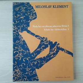Fotka k inzerátu Škola hry na altovou zobcovou flétnu I. (Miloslav Klement)  / 19037536